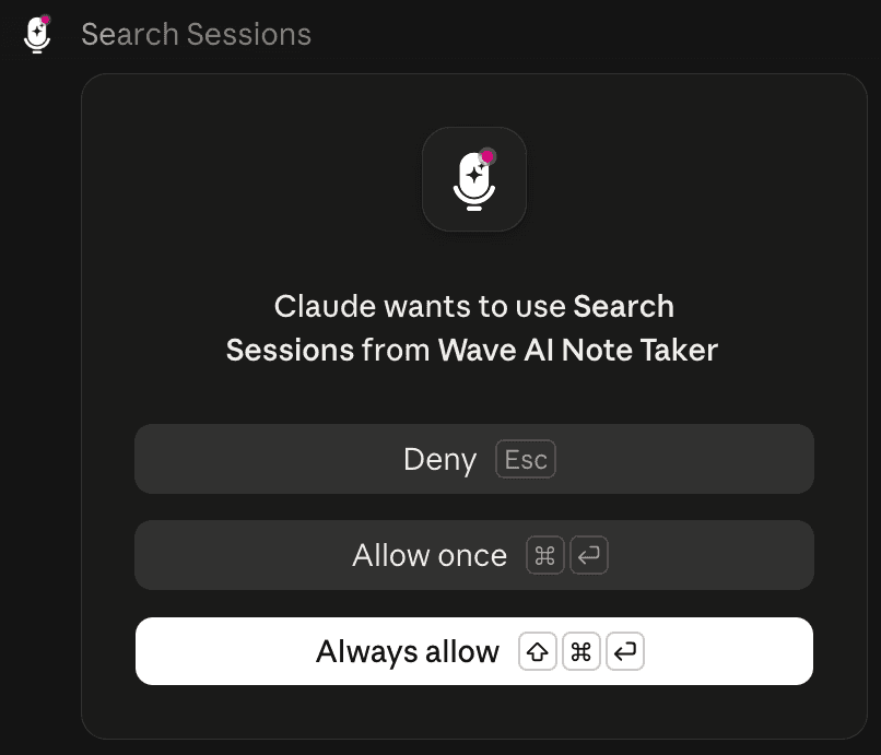 Claude asking to use Search Sessions from Wave AI Note Taker, with Deny, Allow once, and Always allow